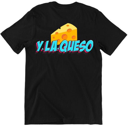 Y la queso Unisex T-shirt