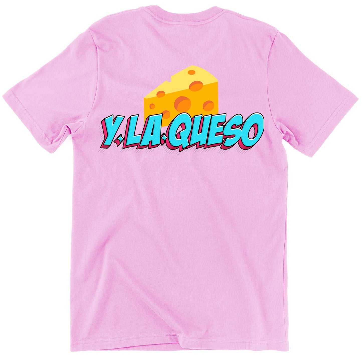 Y la queso Unisex T-shirt