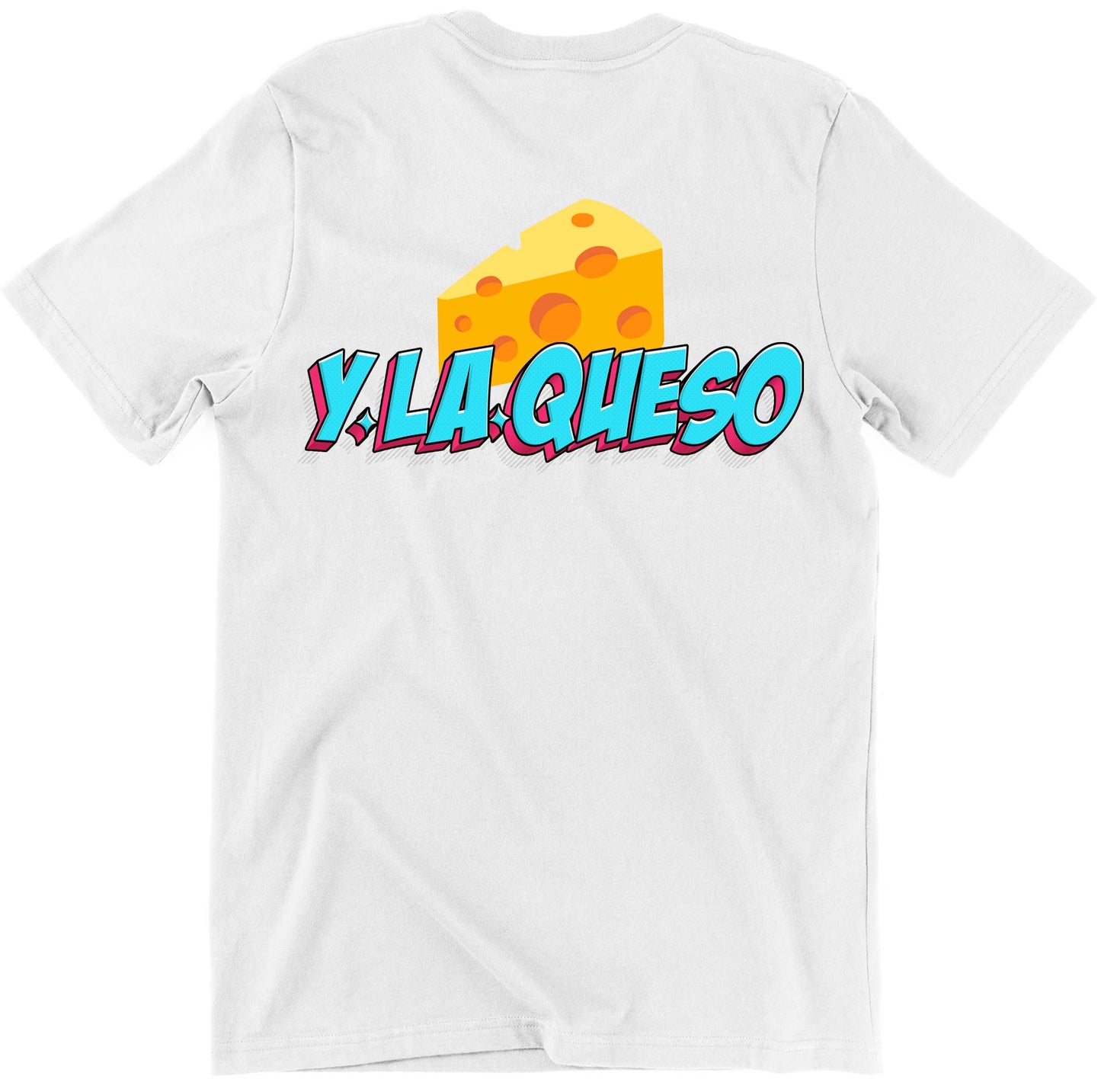 Y la queso Unisex T-shirt