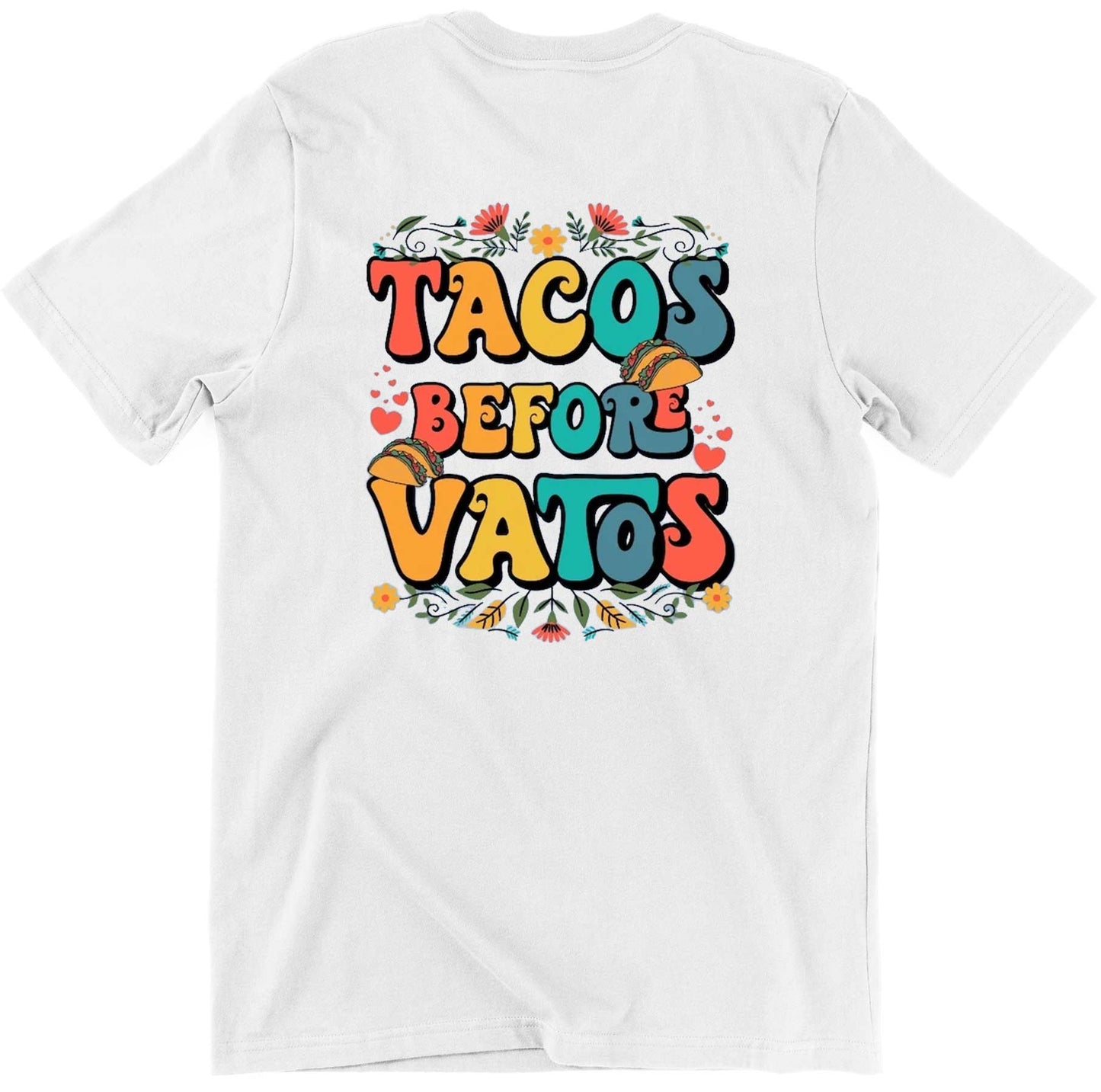 Tacos Before Vatos T-Shirt