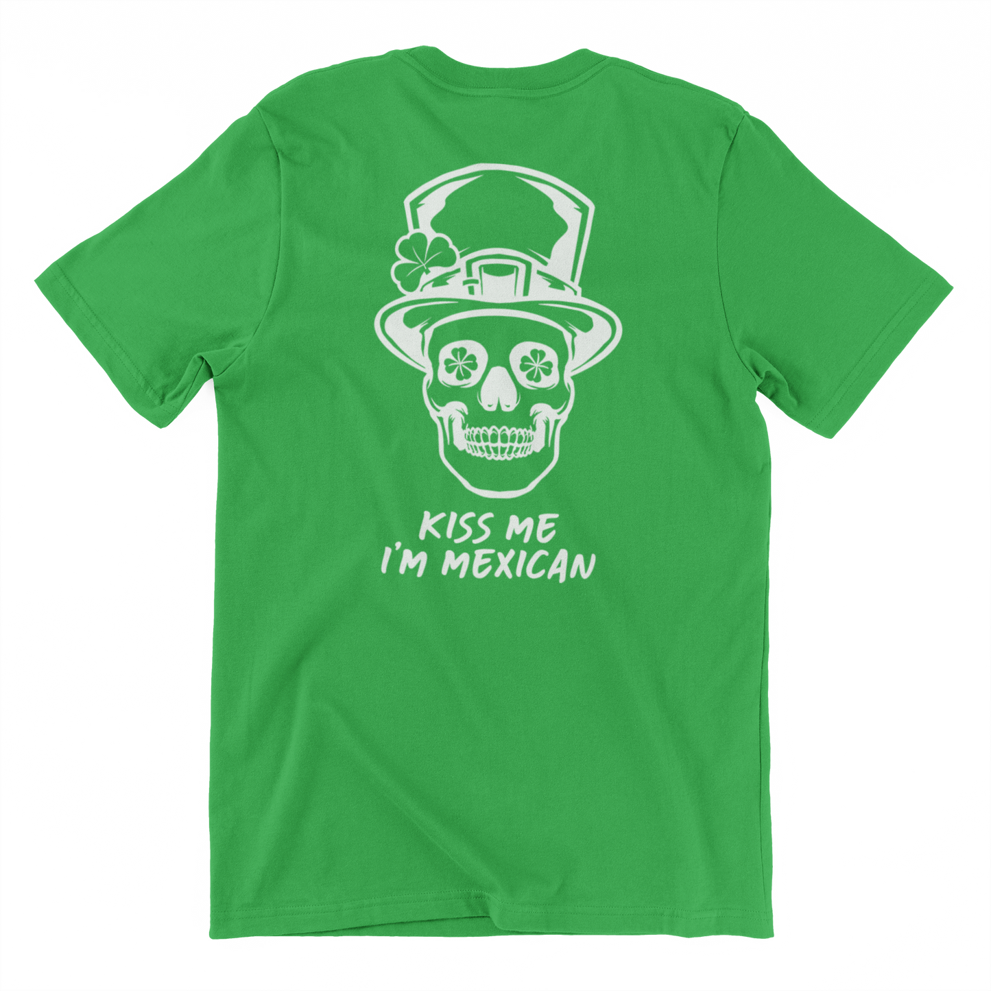 Men's St. Patrick's Day Shirt - Kiss Me I'm Mexican with Metallic Mexican Skull