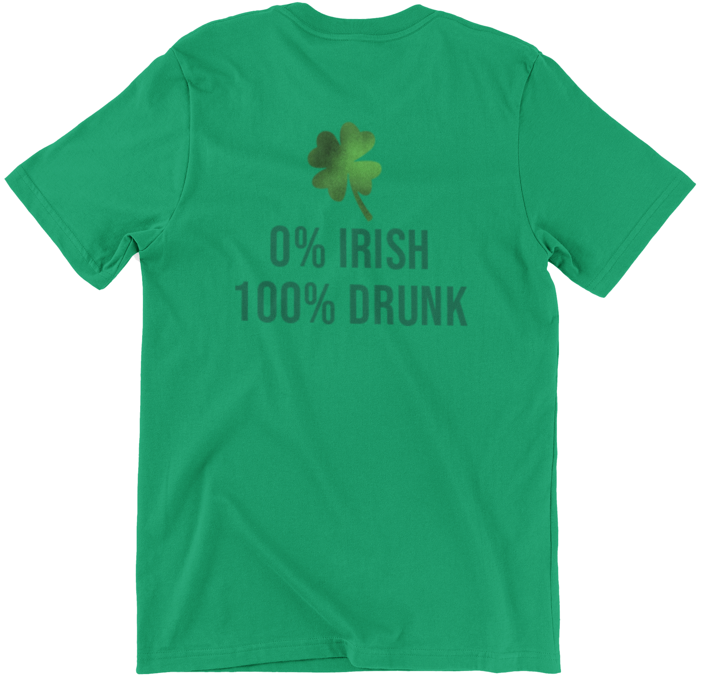 St. Patrick's Day Shirt - 0% Irish, 100% Drunk